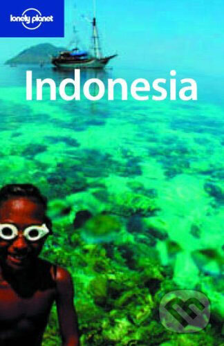 Kniha: Indonesia (Justine Vaisutis). Lonely Planet, 2007