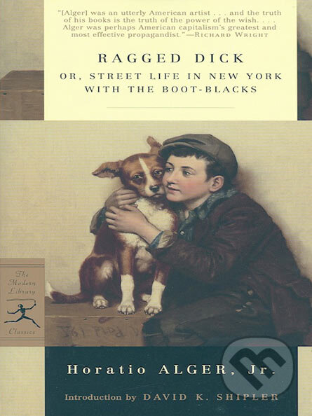 Ragged Dick - Horatio Alger Jr., Random House, 2005