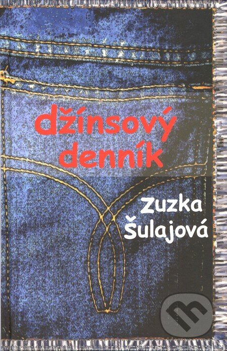 Džínsový denník - Zuzka Šulajová, 2007