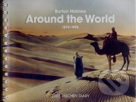 Around the World, 1870-1958 - 2008 - Burton Holmes, Taschen, 2007