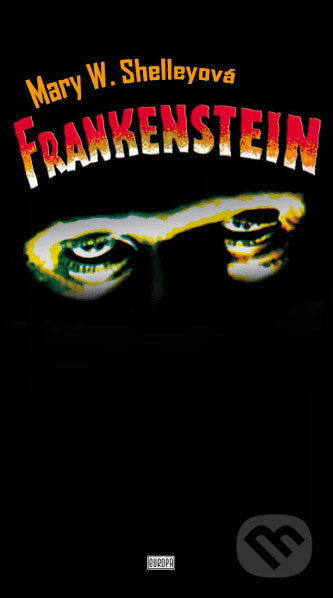Frankenstein - Mary Shelley, Európa, 2007