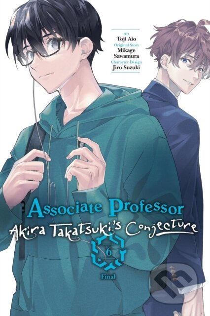 Kniha: Associate Professor Akira Takatsuki's Conjecture, Vol. 6 (manga) (Arbash Mughal, Toji Aio a Mikage Sawamura). Yen Press, 2025