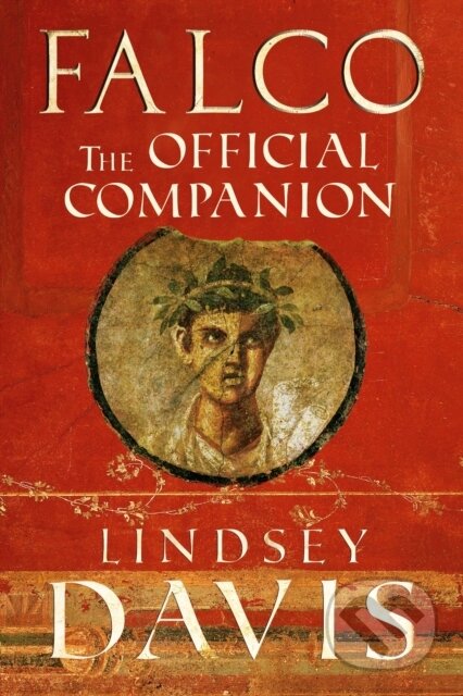 Kniha: Falco: The Official Companion (Lindsey Davis). Arrow Books, 2025