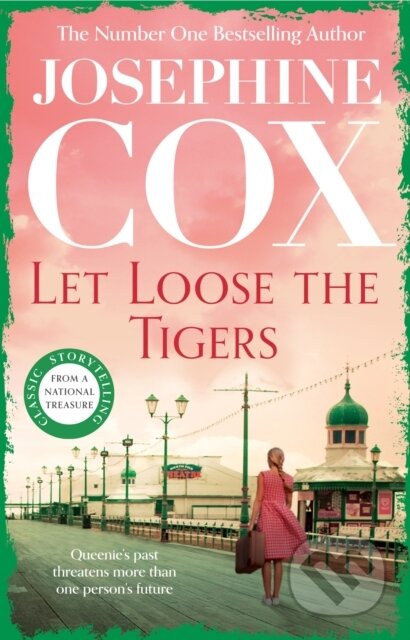 Kniha: Let Loose the Tigers (Josephine Cox). Headline Book, 2024