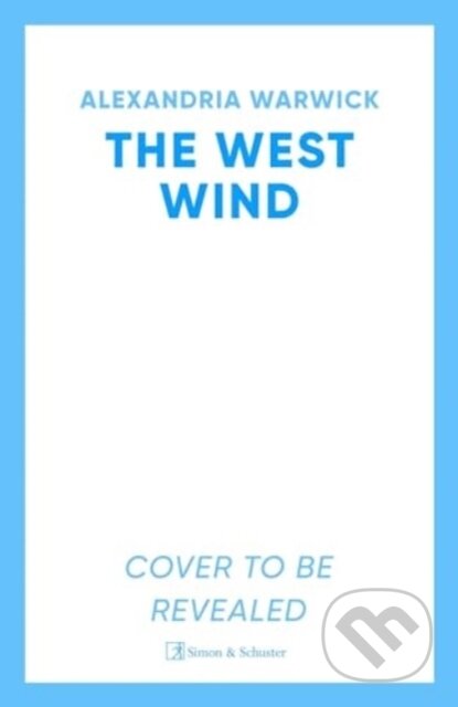 Kniha: The West Wind (Alexandria Warwick). Simon & Schuster, 2024