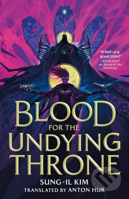 Kniha: Blood for the Undying Throne (Sung-il Kim). Orbit, 2025