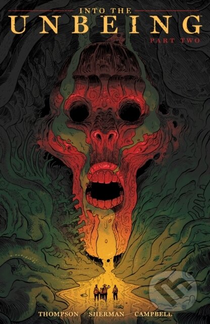 Kniha: Into the Unbeing Volume 2 (Hayden Sherman, Zac Thompson a Jim Campbell). , 2025