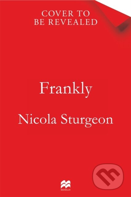 Kniha: Frankly (Nicola Sturgeon). Pan Books, 2026