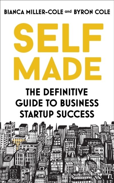 Kniha: Self Made (Bianca Miller-Cole a Byron Cole). , 2022