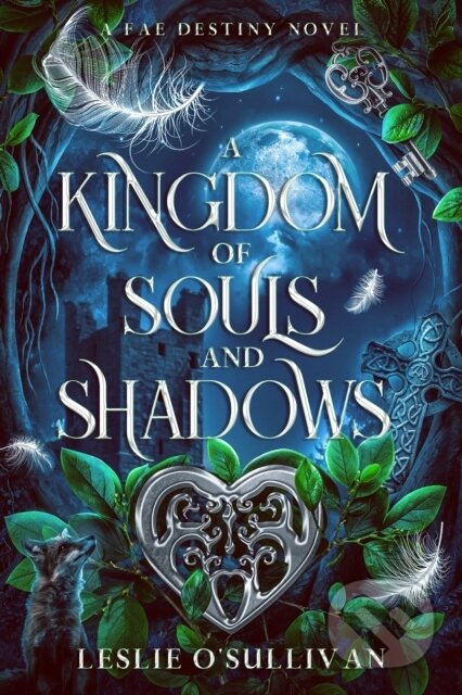 Kniha: A Kingdom of Souls and Shadows (Leslie O'Sullivan). City Owl Press, 2024