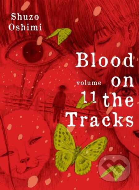 Kniha: Blood on the Tracks 11 (Shuzo Oshimi). Vertical, 2022