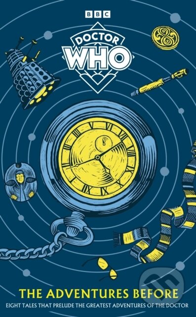 Kniha: Doctor Who: The Adventures Before (Doctor Who). BBC Books, 2024