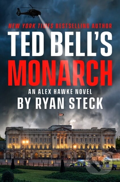 Kniha: Ted Bell''s Monarch (Ryan Steck a Ted Bell). , 2025