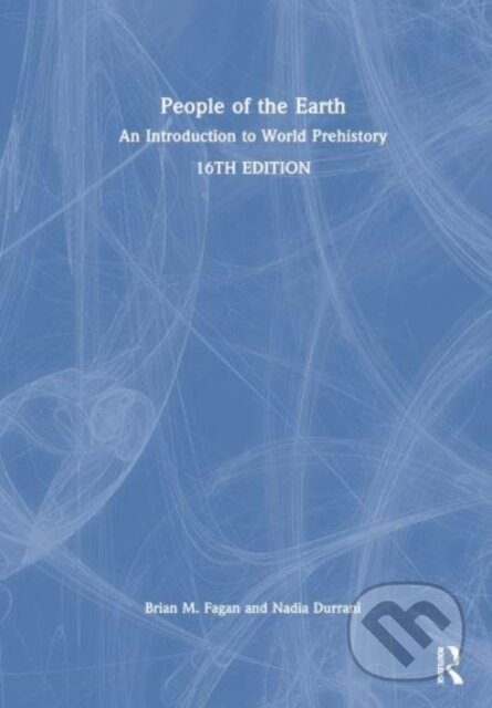 Kniha: People of the Earth (Brian M. Fagan). Routledge, 2023