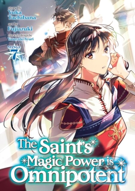 Kniha: The Saint''s Magic Power is Omnipotent (Manga) Vol. 7 (Yuka Tachibana). Seven Seas, 2023