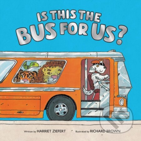 Kniha: Is This the Bus for Us? (Harriet Ziefert). Red Comet Press, 2023