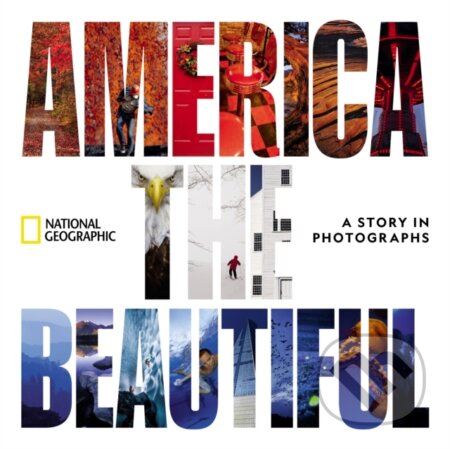 Kniha: America the Beautiful (National Geographic). National Geographic Society, 2024
