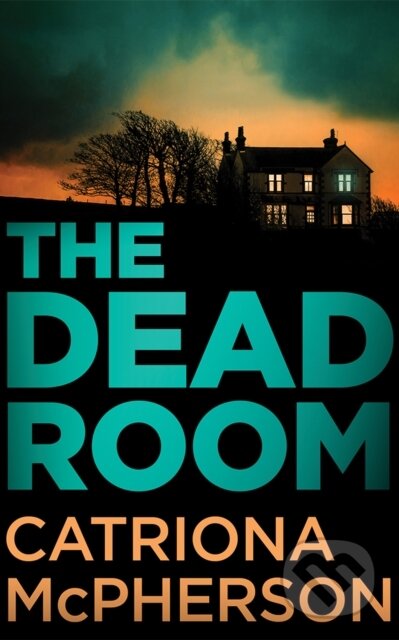 Kniha: The Dead Room (Catriona McPherson). Thomas & Mercer, 2026