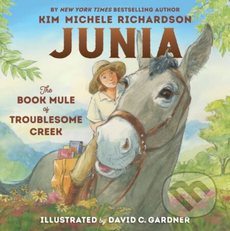 Kniha: Junia, The Book Mule of Troublesome Creek (Kim Michele Richardson). , 2024