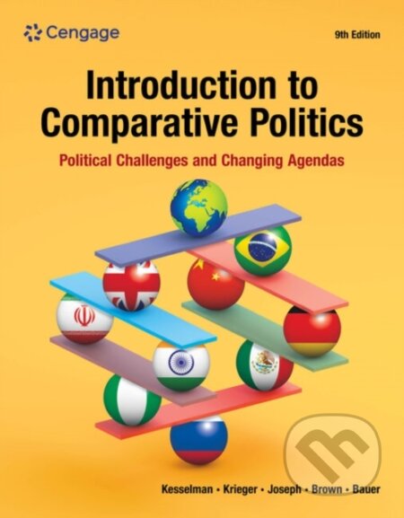 Kniha: Introduction to Comparative Politics (Colin Brown, William Joseph, Mark Kesselman, Kelly Bauer a Joel Krieger). , 2024