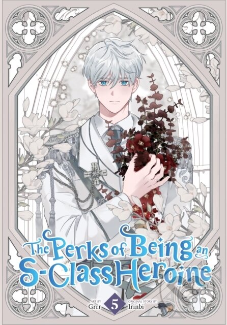 Kniha: The Perks of Being an S-Class Heroine, Vol. 5 (Grrr, Shirley Chen a Irinbi Irinbi). Ize Press, 2025