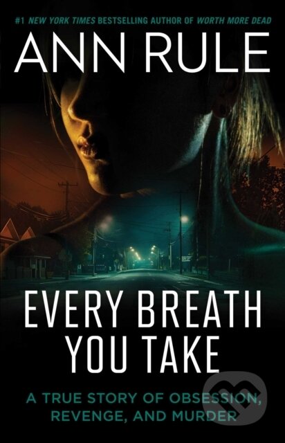 Kniha: Every Breath You Take (Ann Rule). Gallery Books, 2026