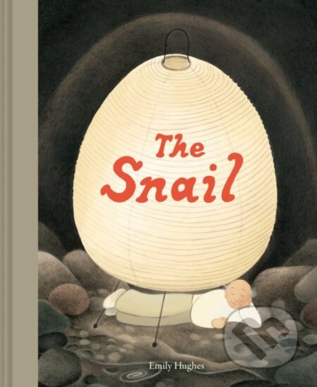 Kniha: The Snail (Emily Hughes). Chronicle Books, 2022