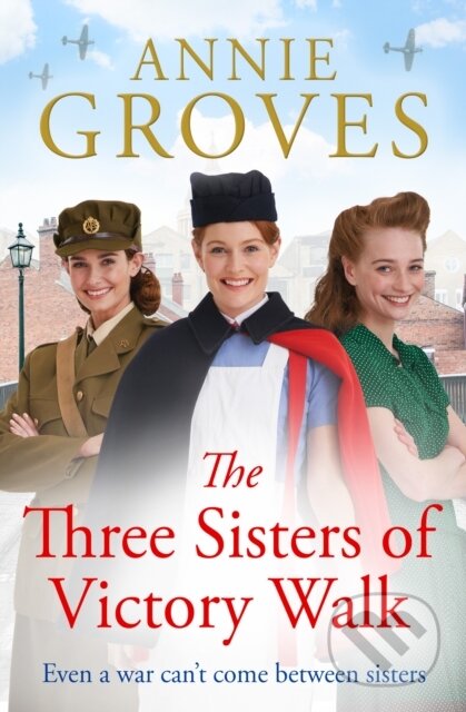 Kniha: THREE SISTERS OF_THREE SIS1 (Annie Groves). HarperCollins, 2022