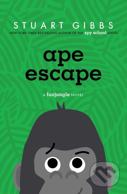 Kniha: Ape Escape (Stuart Gibbs). Simon & Schuster Books for Young Readers, 2026