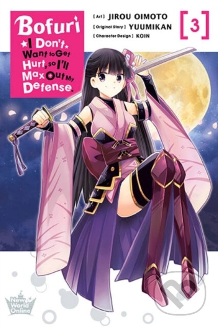 Kniha: Bofuri: I Don''t Want to Get Hurt, so I''ll Max Out My Defense., Vol. 3 (manga) (Andrew Cunningham, Yuumikan Yuumikan, Rochelle Gancio, KOIN KOIN a Jirou Oimoto). Yen Press, 2022
