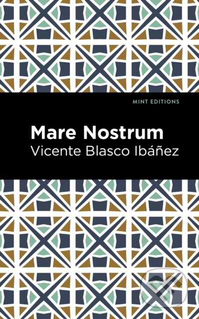 Kniha: Mare Nostrum (Vincente Blasco Ibáñez). West Margin Press, 2022