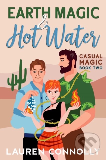 Kniha: Earth Magic & Hot Water (Lauren Connolly). City Owl Press, 2023