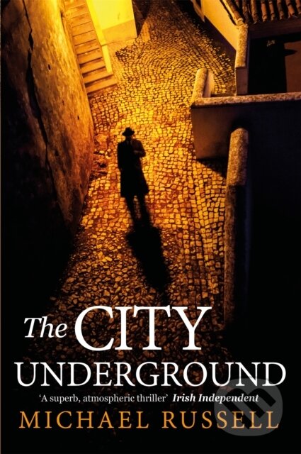 Kniha: The City Underground (Michael Russell). Constable, 2022
