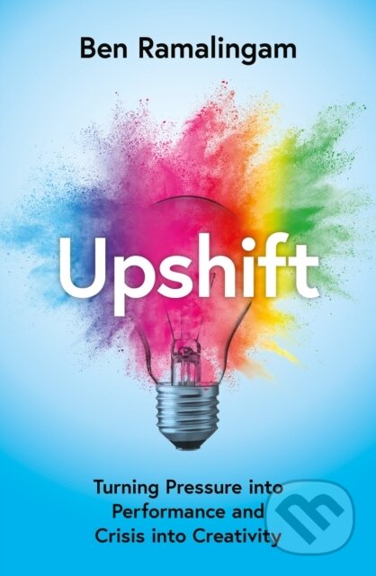 Kniha: UPSHIFT (Ben Ramalingam). William Collins, 2023