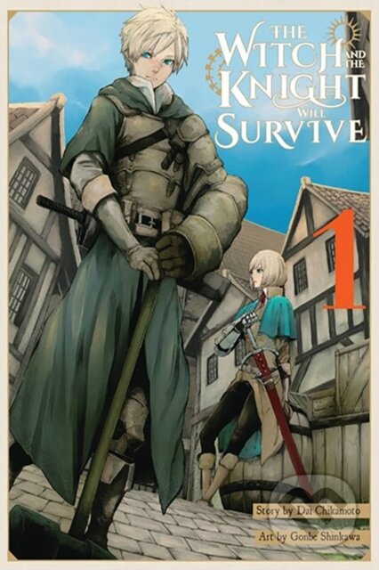 Kniha: Witch and the Knight Will Survive, Vol. 1 (Arbash Mughal, John Neal, Gonbe Shinkawa a Dai Chikamoto). Yen Press, 2023