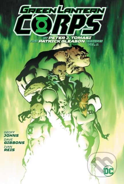 Kniha: Green Lantern Corp Omnibus by Peter J. Tomasi and Patrick Gleason (Patrick Gleason a Peter J. Tomasi). DC Comics, 2023