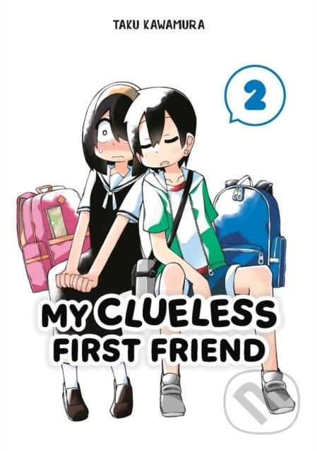 Kniha: My Clueless First Friend 02 (Taku Kawamura). Square Enix, 2023