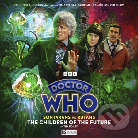 Kniha: Doctor Who: Sontarans vs Rutans - 1.2 The Children of the Future (Tim Foley). , 2024
