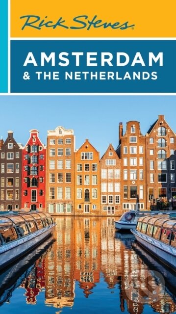 Kniha: Rick Steves Amsterdam & the Netherlands (Gene Openshaw a Rick Steves). Rick Steves, 2025