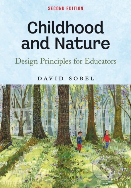 Kniha: Childhood and Nature (David Sobel). , 2025