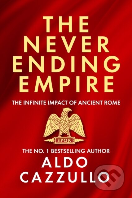 Kniha: NEVERENDING EMPIRE (Aldo Cazzullo). HarperCollins, 2025