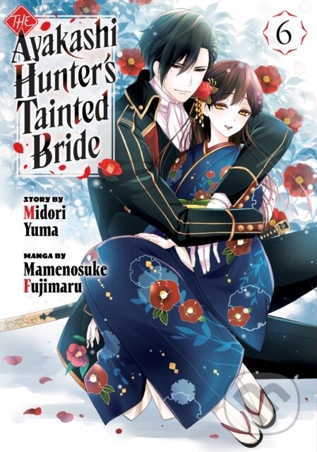 Kniha: The Ayakashi Hunter''s Tainted Bride 6 (Mamenosuke Fujimaru). Kodansha Comics, 2026