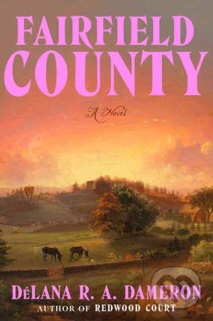 Kniha: Fairfield County (DéLana R. A. Dameron). Random House, 2026