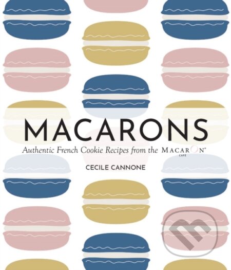Kniha: Macarons (Cecile Cannone). Ulysses, 2026