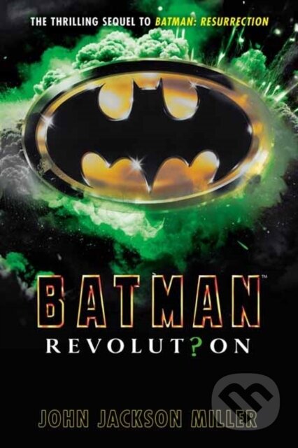 Kniha: Batman: Revolution (John Jackson Miller). , 2026