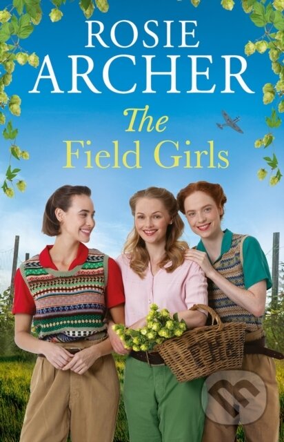 Kniha: The Field Girls (Rosie Archer). Quercus, 2026