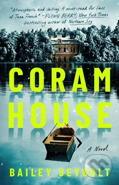 Kniha: Coram House (Bailey Seybolt). Atria Books, 2026