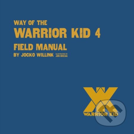 Kniha: Way of the Warrior Kid (Jocko Willink). St Martin's Press, 2024