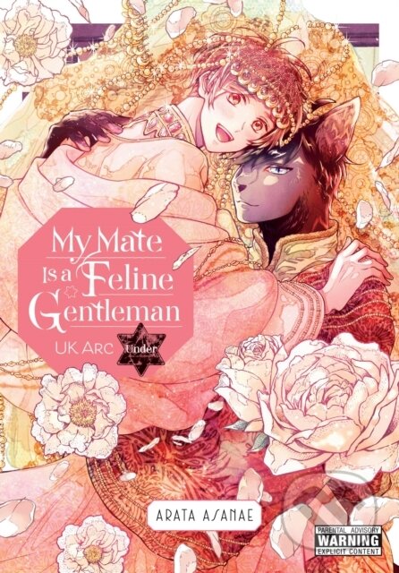 Kniha: My Mate Is a Feline Gentleman: UK Arc Under (Arata Asanae a Leighann Harvey). Yen Press, 2024