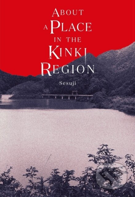 Kniha: About a Place in the Kinki Region (Michael Blaskowsky a Sesuji). Yen Press, 2026